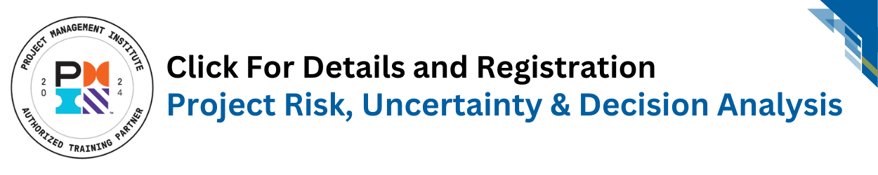 Project Risk, Uncertainty & Decision Analysis Training Course