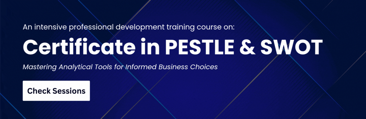 Certificate in PESTLE & SWOT
